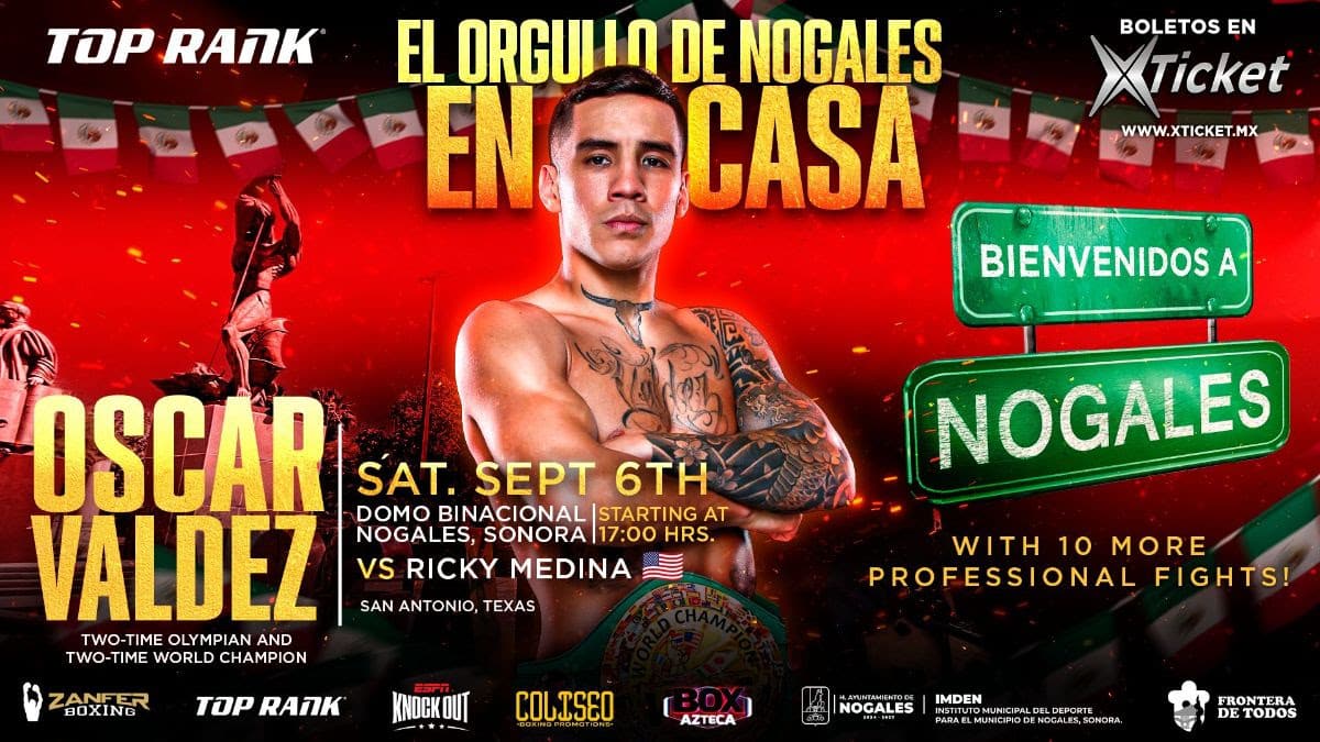 Oscar Valdez Faces Ricky Medina in a Crucial Homecoming Bout on September 6 in Nogales, Mexico